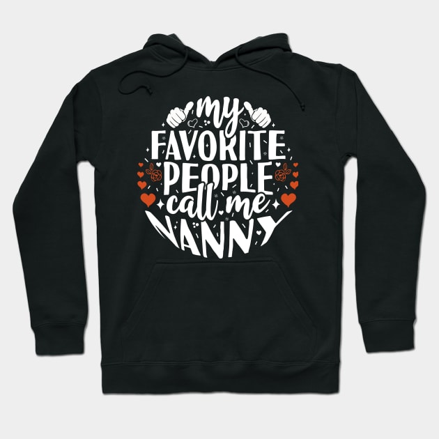 My Favorite Nurse Call Me Nanny Hoodie by Tesszero